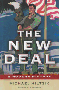 The New Deal: A Modern History