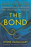 The Bond: Connecting Through the Space Between Us