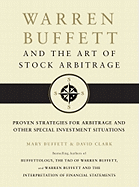 Warren Buffett and the Art of Stock Arbitrage: Proven Strategies for Arbitrage and Other Special Investment Situations