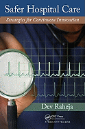 Safer Hospital Care: Strategies for Continuous Innovation