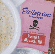 Excitotoxins: The Taste That Kills