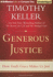Generous Justice: How God's Grace Makes Us Just