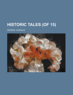 Historic Tales, Vol. 1 (of 15)