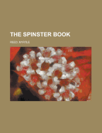 The Spinster Book the Spinster Book