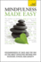 Mindfulness: Teach Yourself a Practical Way to Be Happier and Healthier