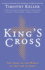 King's Cross: The Story of the World in the Life of Jesus