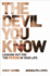 The Devil You Know: Looking Out for the Psycho in Your Life