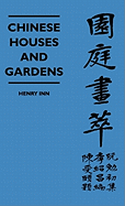 Chinese Houses and Gardens