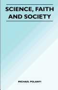 Science, Faith and Society