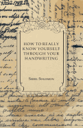 How to Really Know Yourself Through Your Handwriting
