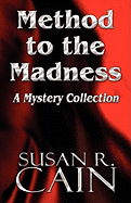 Method to the Madness: A Mystery Collection