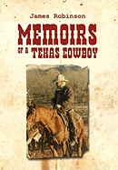 Memoirs of a Texas Cowboy