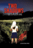 Two Shadows: The Chosen One
