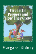 Five Little Peppers and How They Grew