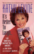 It's Better to Laugh...Life, Good Luck, Bad Hair D