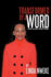 Transformed By A Word: Discover the Solution to Your Quest for Change
