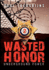 Wasted Honor 2