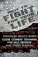 How to Fight for Your Life