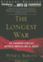 The Longest War: The Enduring Conflict Between America and Al-Qaeda