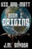 Vic and Matt Book I: Origins