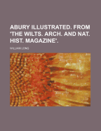 Abury Illustrated. from 'The Wilts. Arch. and Nat. Hist. Magazine'.