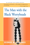 The Man With the Black Worry Beads
