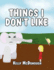 Things I Don't Like