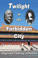 Twilight in the Forbidden City
