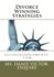 Divorce Winning Strategies