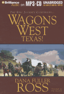 Wagons West Texas!