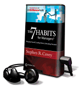 The 7 Habits for Managers: Managing Yourself, Leading Others, Unleashing Potential