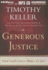Generous Justice: How God's Grace Makes Us Just
