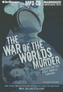 The War of the Worlds Murder: A Mystery on the Night America Panicked