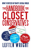 The Handbook for Closet Conservatives: How to Succeed in Today's Liberal World
