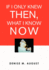 If I Only Knew Then, What I Know Now