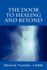 The Door to Healing and Beyond