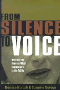 From Silence to Voice: What Nurses Know and Must Communicate to the Public