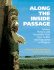 Along the Inside Passage: Stories, Pictures & Incredible Facts from Seattle AMD Vancouver to Skagway