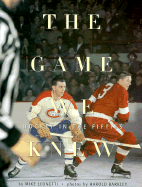 The Game We Knew: Hockey in the Fifties