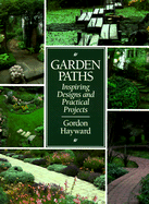 Garden Paths: Inspiring Designs and Practical Projects