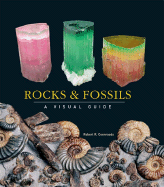 Rocks and Fossils: A Visual Guide