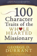 100 Character Traits of the Wholehearted Missionary