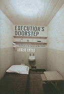 Execution's Doorstep: True Stories of the Innocent and Near Damned