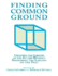 Finding Common Ground