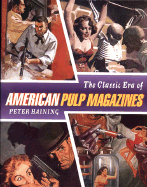 The Classic Era of American Pulp Magazines