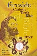 Fireside Catholic Youth Bible-NABRe-Next!