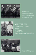 Militarism, Imperialism, and Racial Accomodation