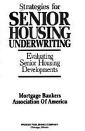 Strategies for Senior Housing Underwriting: Evaluating Senior Housing Developments