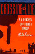 Crossing the Line: A Bluejacket's World War II Odyssey