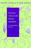 Educating Children with Multiple Disabilities: A Transdisciplinary Approach